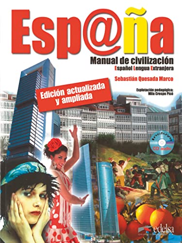 Esp@ña - Manual de civilización - Español Lengua Extranjera - B1: Buch mit CD - Neubearbeitung von Edelsa-Grupo Didascalia,SA